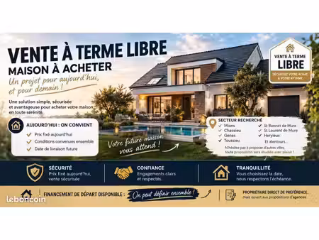maison vente à terme libre