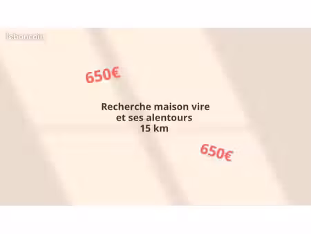 recherche maison à louer vire et alentours