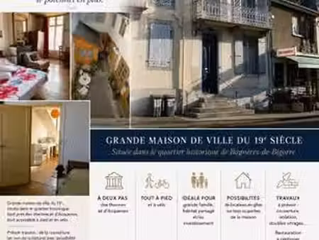 maison de ville au coeur de bagnères de big./immeuble/ gîtes/t3 + 2t1 + t4