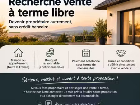 jeune 23 ans recherche vente à terme libre – toute france