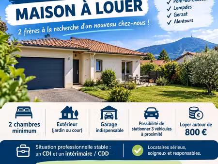 ? 2 frères – recherche maison à louer