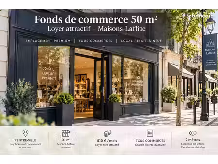 fonds de commerce 50 m² – loyer attractif – maisons-laffitte