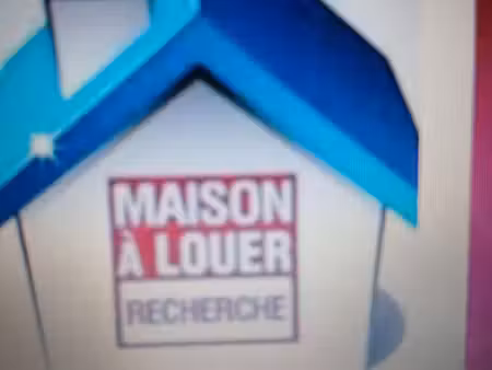 recherche maison a louer
