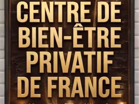 le plus grand centre de bien être privatif de france