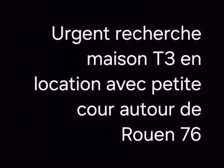 recherche maison t3 en location avec jardin autour de rouen 76