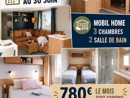 a louer mobil home 3 chambres du 10 février au 30 juin