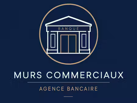 vends parts murs et bail commercial d'une grande agence bancaire