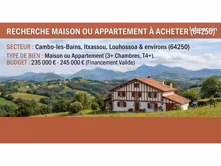 recherche d'achat immobilier – secteur 64250 | financement validé