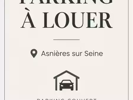 parking à louer à asnières sur seine
