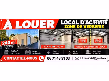à louer – local / entrepôt 240 m² divisible 2 × 120 m² – verberie