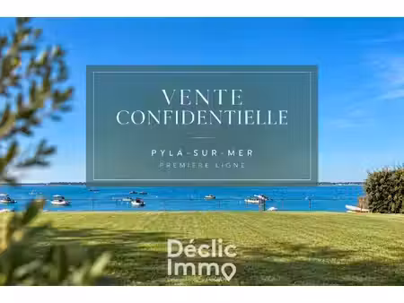 vente confidentielle  pyla-sur-mer  première ligne