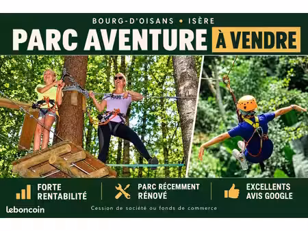vend parc aventure à bourg d'oisans