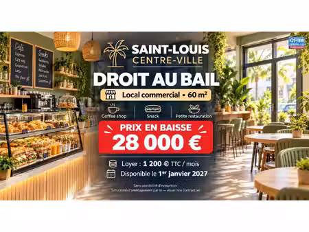 rare à saint-louis au centre ville à vendre un droit au bail d'un local 60 m² à 28 0000 € 