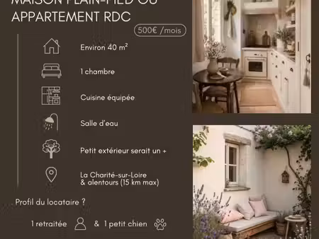 recherche location maison pain-pied ou appartement rdc