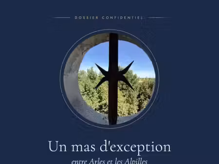 un mas d'exception entre arles et les alpilles