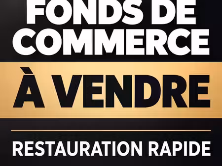 fond de commerce restauration rapide