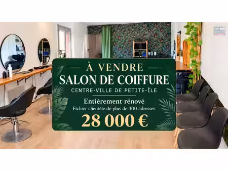 a vendre salon de coiffure entièrement rénové au centre ville de petite-ile à 28000 €