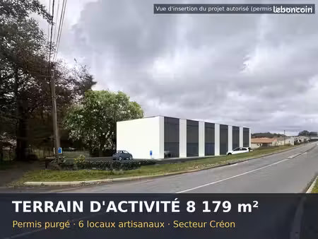 terrain activité 8 179 m² secteur créon – pc purgé