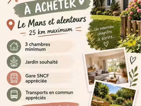 recherche maison à acheter – le mans et alentours