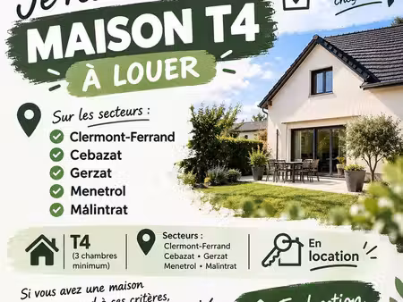? recherche maison t4 à louer – clermont-ferrand et alentours