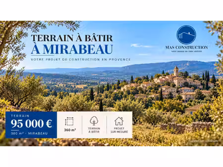 coup de fusil à mirabeau — projet terrain + maison à partir de 250 000 € !