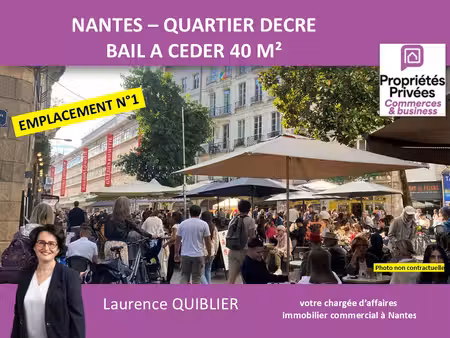 44000 nantes decre - bail a ceder boutique 40 m²   loyer attractif