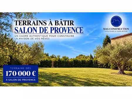 nombreux terrains a batir a salon a partir de 170 000€
