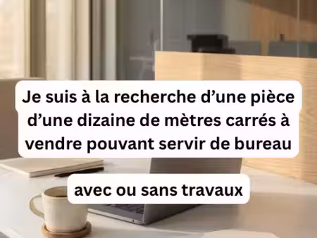 recherche bureau de 10 à 15 m2