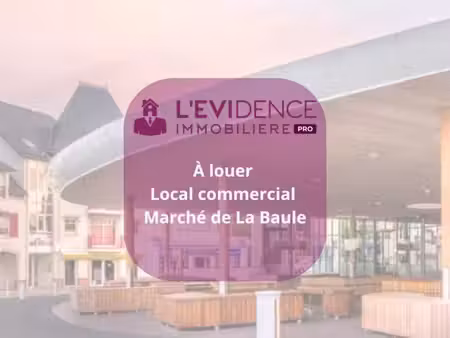 a louer local commercial de 60m2  au marché de la baule 2320 euros/mois