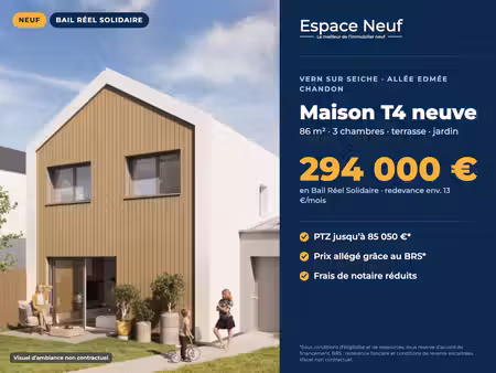 maison t4 neuve 86 m² – terrasse + jardin – brs + ptz – vern sur seiche allée edmée chando