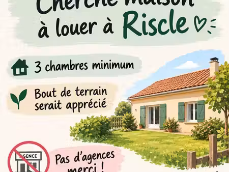 cherche maison à louer