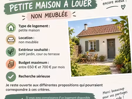 ? recherche petite maison à louer – non meublée
